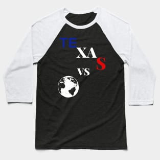 texas vs the world Baseball T-Shirt